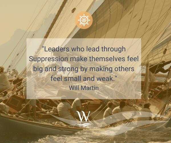 Leaders who lead through Suppression LR